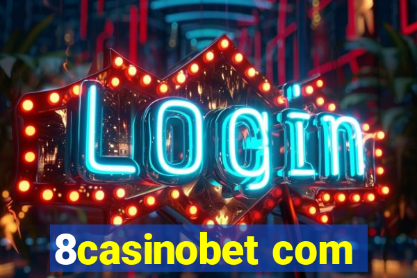 8casinobet com